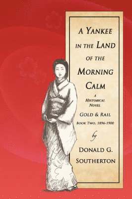 Donald G Southerton, Donald G. Southerton - Yankee in the Land of the Morning Calm, Häftad