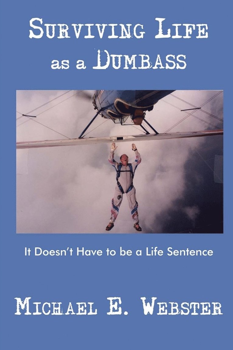Surviving Life as a Dumbass 1