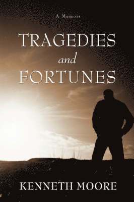 bokomslag Tragedies and Fortunes