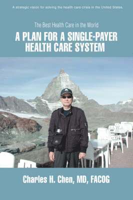 bokomslag A Plan for a Single-Payer Health Care System