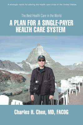 bokomslag Plan for a Single-Payer Health Care System