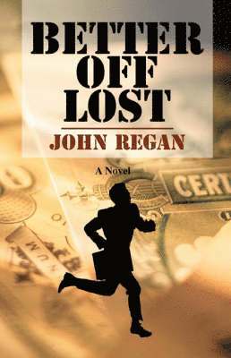 John Regan - Better Off Lost, Häftad