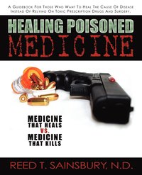 bokomslag Healing Poisoned Medicine