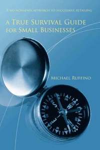 bokomslag True Survival Guide for Small Businesses