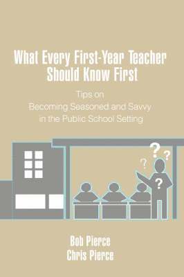 What Every First-Year Teacher Should Know First 1