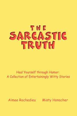 Aimee Rochedieu - Sarcastic Truth, Häftad