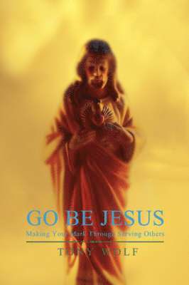 bokomslag Go Be Jesus