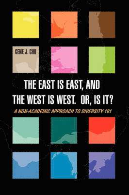 The East Is East, and the West is West. Or, is it? 1