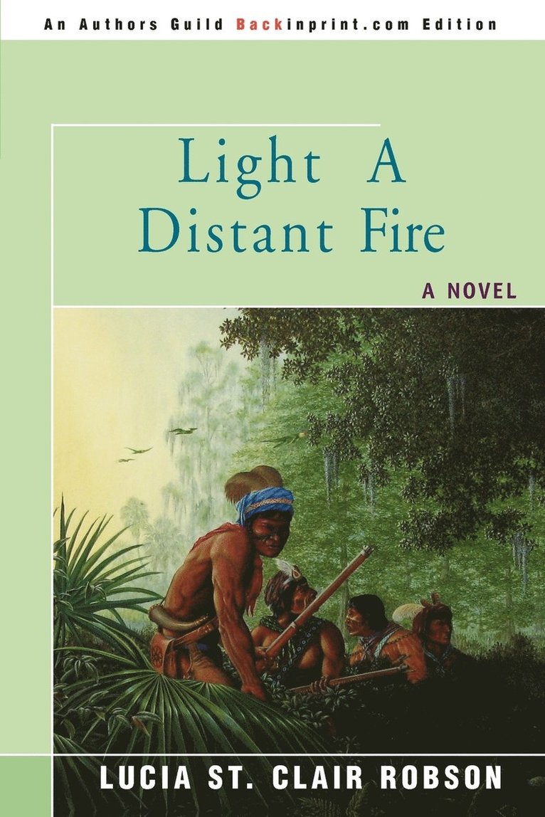 Lucia St Clair Robson - Light a Distant Fire, Häftad