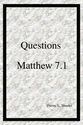 Questions Matthew 7.1 1