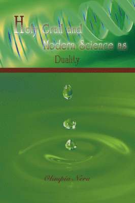 Holy Grail and Modern Science as Duality 1