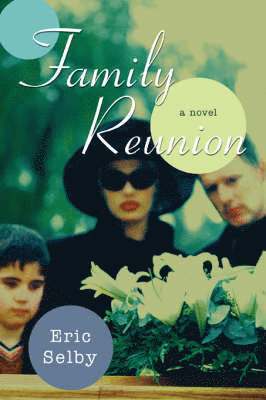 Eric Selby - Family Reunion, Häftad