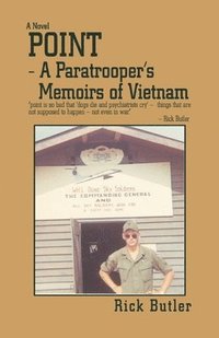 bokomslag Point- a Paratrooper's Memoirs of Vietnam
