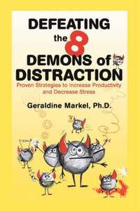 bokomslag Defeating the 8 Demons of Distraction