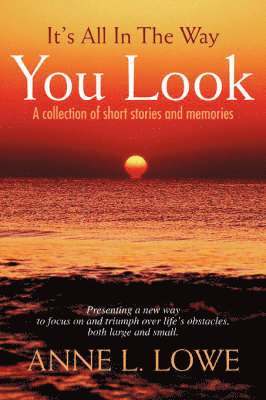 It's All In The Way You Look 1