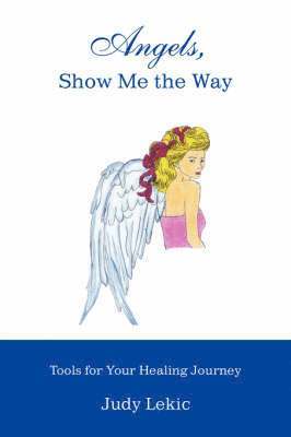 Angels, Show Me the Way