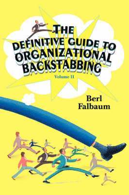 bokomslag The Definitive Guide to Organizational Backstabbing