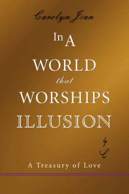 In a World That Worships Illusion 1