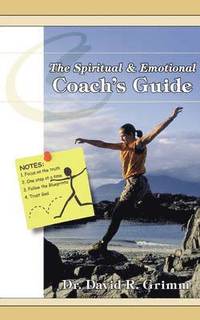 bokomslag The Spiritual & Emotional Coach's Guide