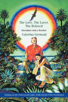 The Love, The Lover, The Beloved 1