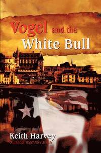 bokomslag Vogel and the White Bull