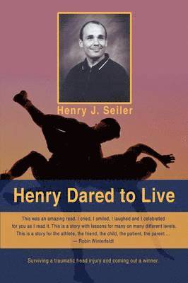 Henry Dared to Live 1