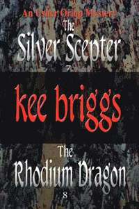 bokomslag The Silver Scepter & the Rhodium Dragon