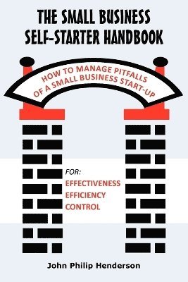 John Philip Henderson - Small Business Self-Starter Handbook, Häftad
