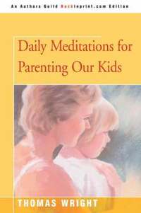 bokomslag Daily Meditations for Parenting Our Kids