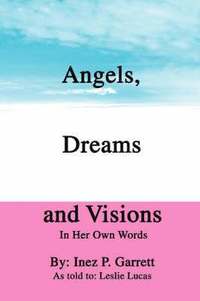 bokomslag Angels, Dreams and Visions