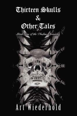 Thirteen Skulls & Other Tales 1