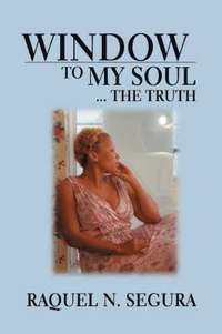 bokomslag Window to My Soul...the Truth