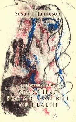 Susan L Jamieson, Susan L. Jamieson - Searching for a Clean Bill of Health, Häftad