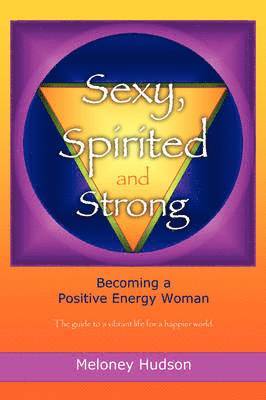Sexy, Spirited and Strong 1
