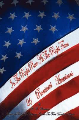 R R Sherman, R. R. Sherman - In The Right Place At The Right Time, Häftad