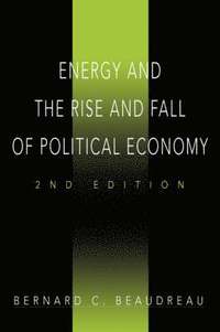 bokomslag Energy and the Rise and Fall of Political Economy