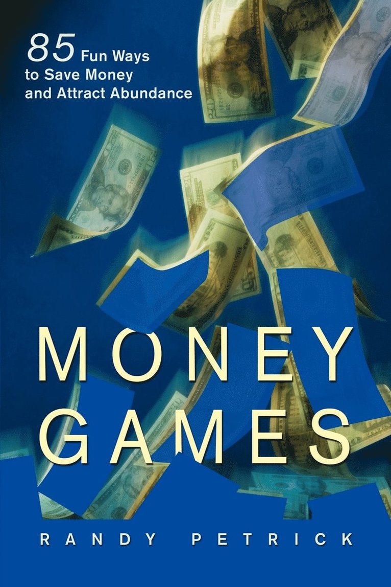 Randy Petrick - Money Games, Häftad