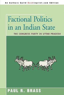Paul R Brass - Factional Politics in an Indian State, Häftad