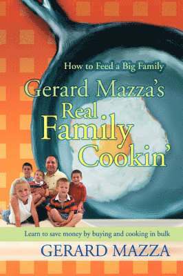 Gerard Mazza's Real Family Cookin' 1