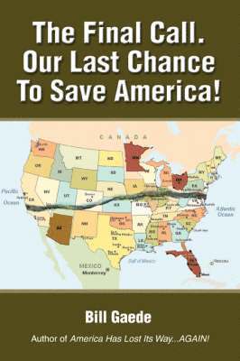 The Final Call. Our Last Chance to Save America! 1