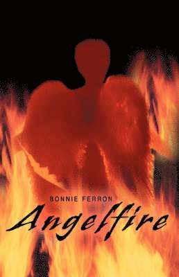 Bonnie Ferron - Angelfire, Häftad