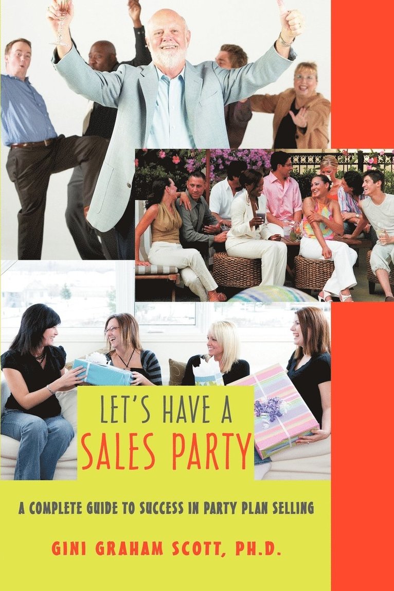 Gini Graham Scott - Let's Have a Sales Party, Häftad