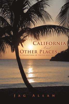 California and Other Places 1
