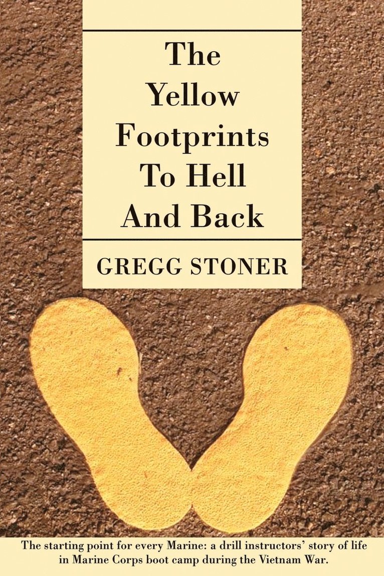 Gregg Stoner - Yellow Footprints to Hell and Back, Häftad