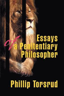 bokomslag Essays of a Penitentiary Philosopher