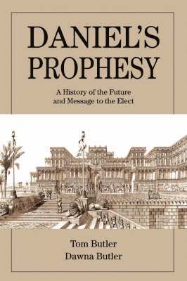 Tom Butler - Daniel's Prophesy, Häftad