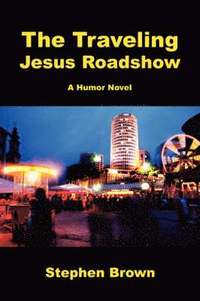 bokomslag The Traveling Jesus Roadshow