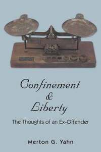 bokomslag Confinement & Liberty