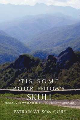 bokomslag 'Tis Some Poor Fellow's Skull