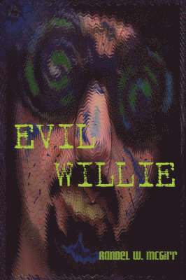 Evil Willie 1